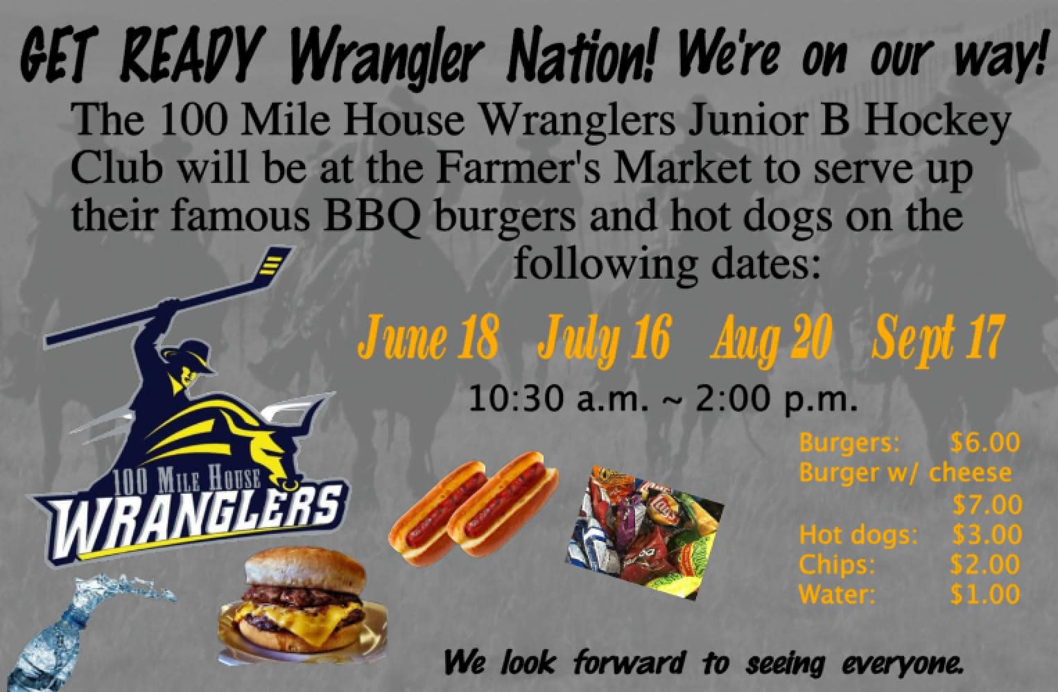 100 Mile House Wranglers will be BBQing Hamburgers and Hot dogs to raise funds at the South Cariboo Farmers Market