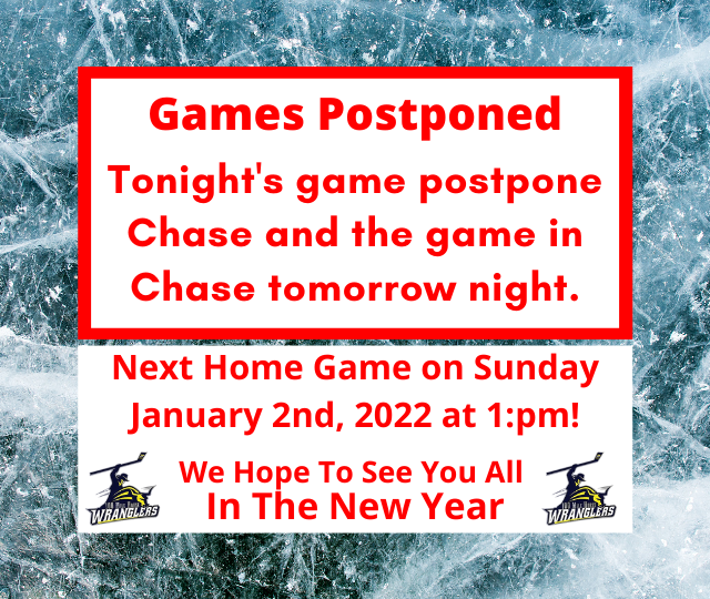 Wranglers Postpone Games due to extremely cold weather